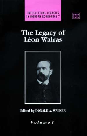 The Legacy of Léon Walras de Donald A. Walker