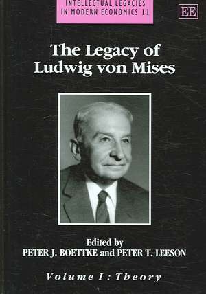 The Legacy of Ludwig von Mises de Peter J. Boettke