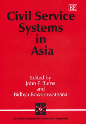 Civil Service Systems in Asia de John P. Burns