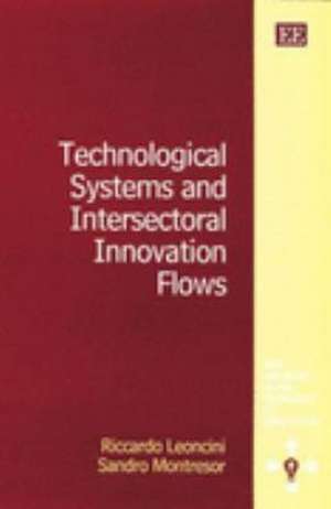 Technological Systems and Intersectoral Innovation Flows de Riccardo Leoncini