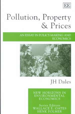 Pollution, Property and Prices – An Essay in Policy–making and Economics de J. H. Dales