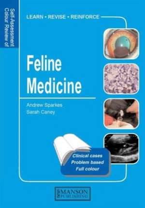 Feline Medicine: Self-Assessment Color Review de Andrew Sparkes