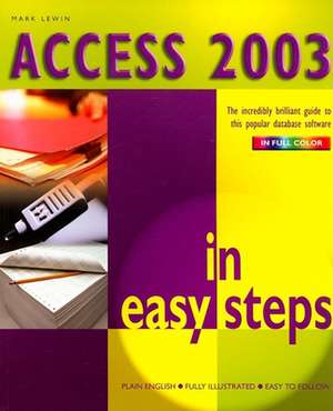 Access 2003 in easy steps de Mark Lewin