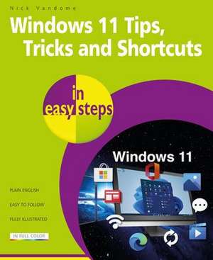 Windows 11 Tips, Tricks & Shortcuts in easy steps de Nick Vandome