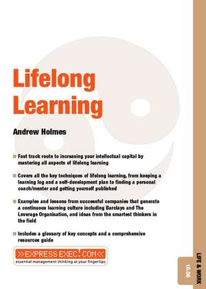 Lifelong Learning – Life & Work 10.06 de A Holmes