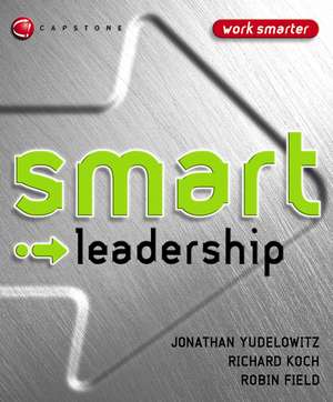 Smart Leadership Revised edition de J Yudelowitz