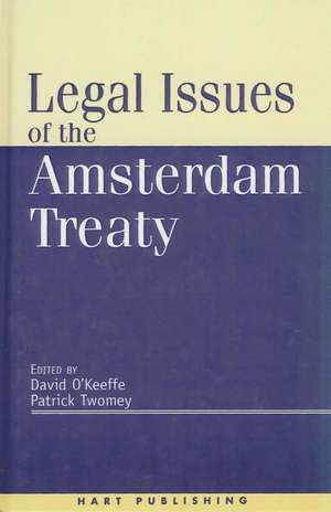 Legal Issues of the Amsterdam Treaty de Patrick Twomey