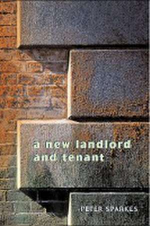 A New Landlord & Tenant de Peter Sparkes