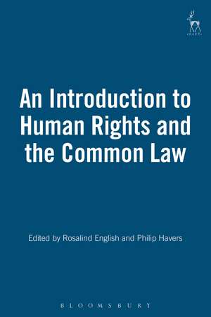 An Introduction to Human Rights and the Common Law de Rosalind English