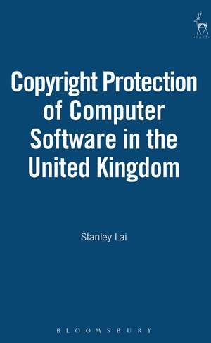 Copyright Protection of Computer Software in the United Kingdom de Stanley Lai