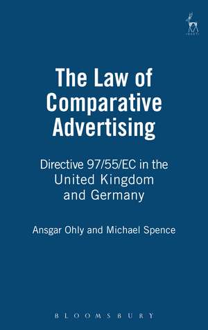 The Law of Comparative Advertising: Directive 97/55/EC in the United Kingdom and Germany de Ansgar Ohly