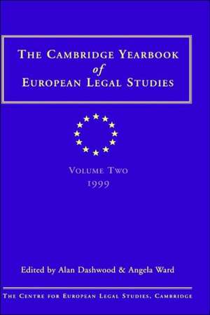 Cambridge Yearbook of European Legal Studies Vol 2, 1999 de Professor Alan Dashwood