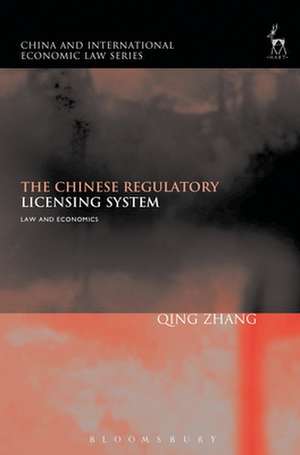 The Chinese Regulatory Licensing System: Law and Economics de Professor Qing Zhang