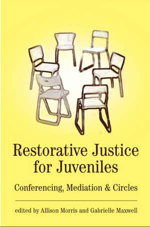 Restorative Justice for Juveniles: Conferencing, Mediation and Circles de Allison Morris