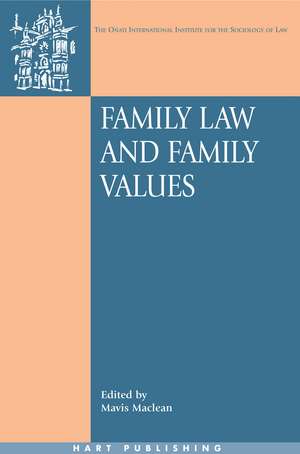 Family Law and Family Values de Mavis Maclean