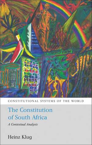 The Constitution of South Africa: A Contextual Analysis de Heinz Klug