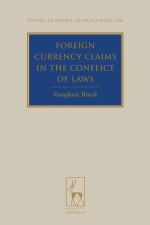 Foreign Currency Claims in the Conflict of Laws de Vaughan Black