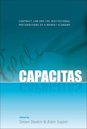 Capacitas: Contract Law and the Institutional Preconditions of a Market Economy de Simon Deakin