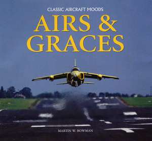 Airs and Graces de Martin Bowman