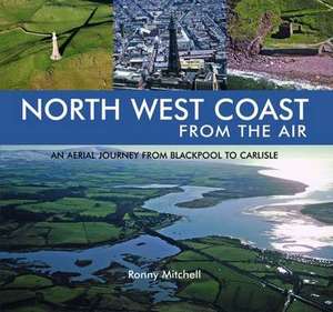 The North West Coast from the Air de RONALD MITCHELL