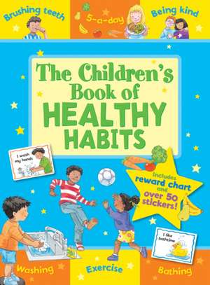 The Children's Book of Healthy Habits de Kate Davies