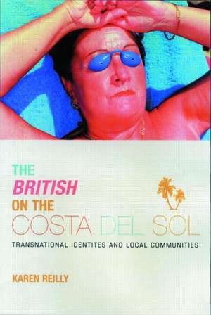 The British on The Costa Del Sol de Karen O'Reilly