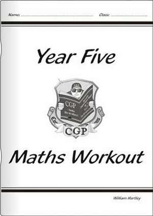 KS2 Maths Workout - Year 5 de William Hartley