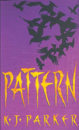 Pattern de K J Parker