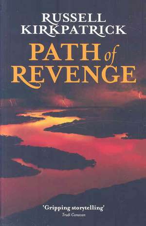 Kirkpatrick, R: Path of Revenge de Russell Kirkpatrick