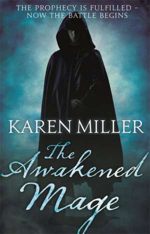 The Awakened Mage de Karen Miller