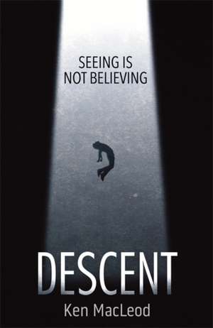 MacLeod, K: Descent de Ken MacLeod