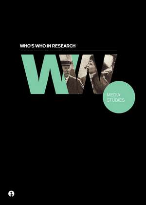 Who's Who in Research: Media Studies de Intellect Books