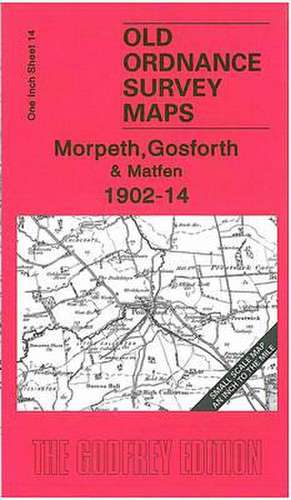 Morpeth, Gosforth and Matfen 1902-14 de John Griffiths