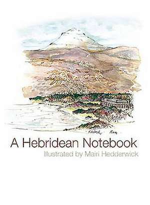 Hebridean Notebook de Mairi Hedderwick