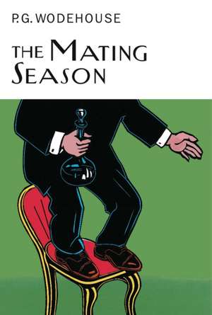 The Mating Season de P. G. Wodehouse