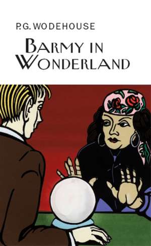 Barmy in Wonderland de P. G. Wodehouse