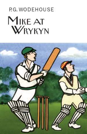 Mike at Wrykyn de P. G. Wodehouse