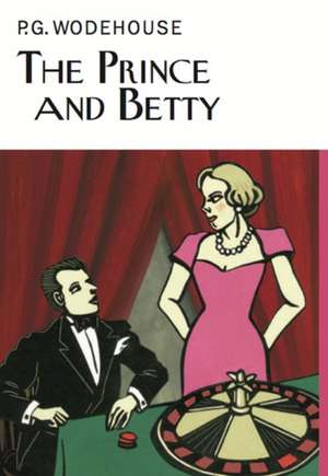 The Prince and Betty de P. G. Wodehouse