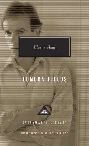 Amis, M: London Fields