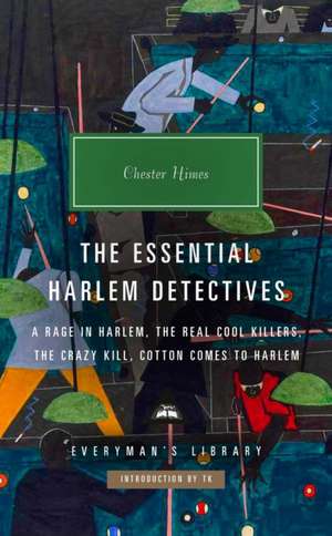 Himes, C: Essential Harlem Detectives
