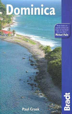 Bradt Travel Guide Dominica de Paul Crask