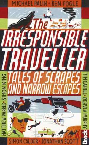 The Irresponsible Traveller de Jennifer Barclay