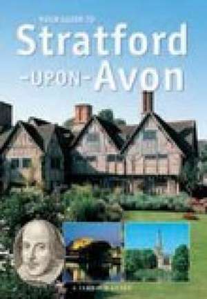 Your Guide to Stratford Upon Avon de John Brooks