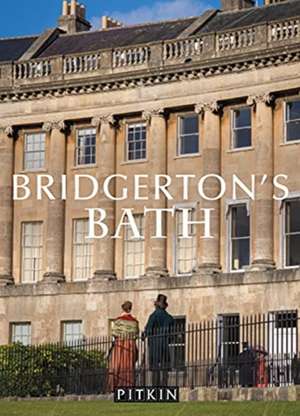 Bridgerton's Bath de Antonia Hicks