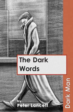 The Dark Words de Lancett Peter