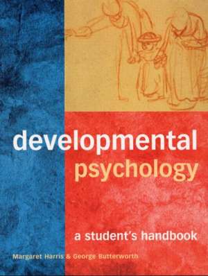 Developmental Psychology: A Student's Handbook de Margaret Harris