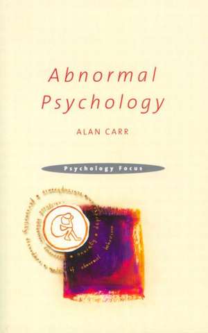 Abnormal Psychology de Alan Carr