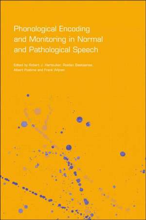 Phonological Encoding and Monitoring in Normal and Pathological Speech de Robert J. Hartsuiker