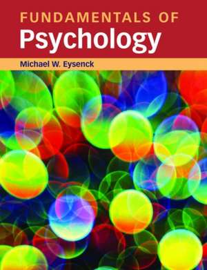 Fundamentals of Psychology de Michael Eysenck