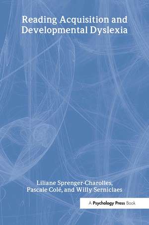 Reading Acquisition and Developmental Dyslexia de Liliane Sprenger-Charolles